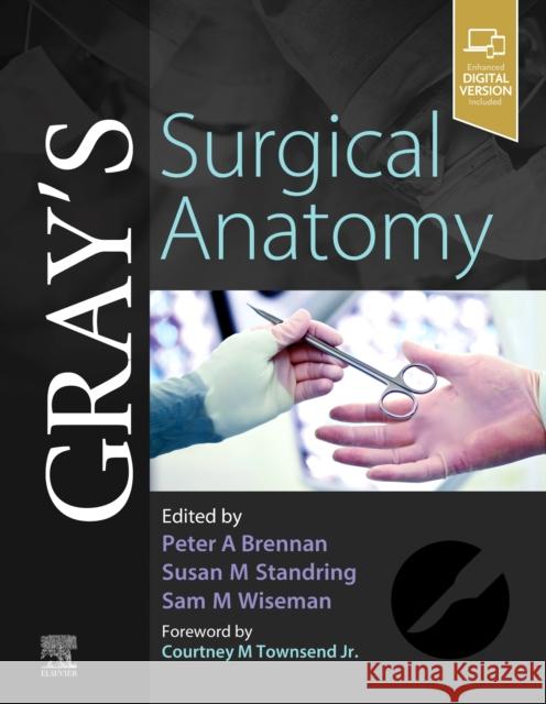 Gray's Surgical Anatomy Peter Brennan Susan Standring Sam Wiseman 9780702073861 Elsevier - książka