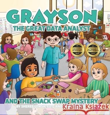 Grayson the Great Data Analyst and the Snack Swap Mystery Sheree Utash Mandy Fouse 9781961600744 Fig Factor Media Publishing - książka