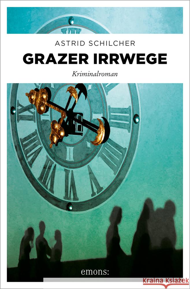 Grazer Irrwege Schilcher, Astrid 9783740815264 Emons Verlag - książka