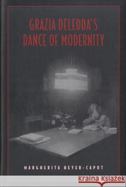 Grazia Deledda's Dance of Modernity Margherita Heyer-Caput 9780802098313 University of Toronto Press - książka