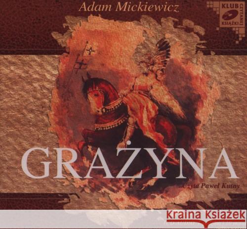 Grażyna - audiobook Mickiewicz Adam 9788376990682 MTJ - książka