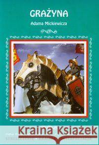 Grażyna Adama Mickiewicza  9788375274684 Literat - książka