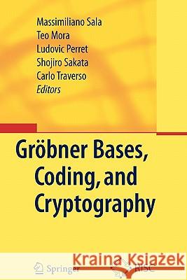Gröbner Bases, Coding, and Cryptography Sala, Massimiliano 9783642101007 Springer - książka