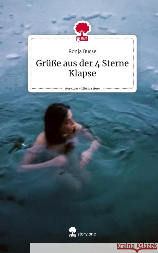 Grüße aus der 4 Sterne Klapse. Life is a Story - story.one Busse, Ronja 9783711569042 story.one publishing - książka