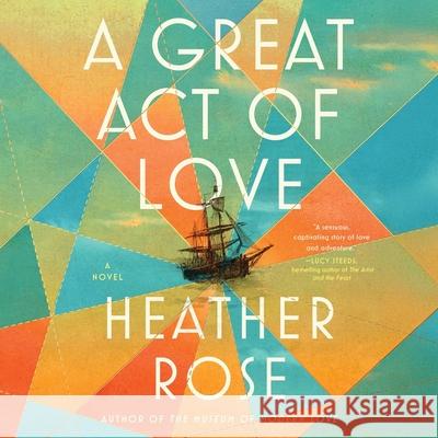 Great Act of Love - audiobook Heather Rose 9781668132821 Simon & Schuster Audio - książka
