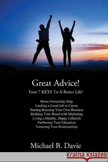 Great Advice!: For the Times of Your Life! Michael B Davie 9781988058320 Manor House Publishing Inc - książka