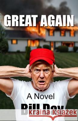 Great Again Bill Day 9798990782402 Smiling Zebra LLC - książka