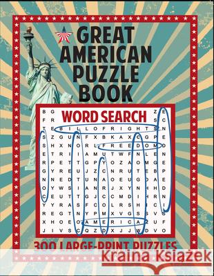 Great American Puzzle Book: 300 Large Print Puzzles Applewood Books 9781945187124 Grab a Pencil Press - książka