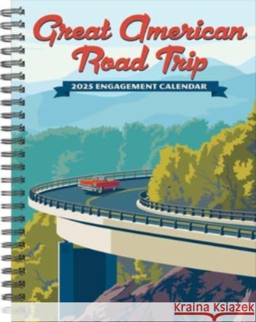 Great American Road Trip 2025 6.5 X 8.5 Engagement Calendar Anderson Design Group 9781549246142 Willow Creek Press Calendars - książka