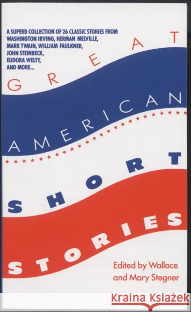 Great American Short Stories Wallace Earle Stegner Mary Stegner 9780440330608 Random House USA Inc - książka