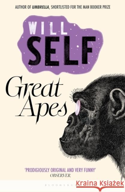 Great Apes : Reissued Will Self 9781408827406 Bloomsbury Trade - książka