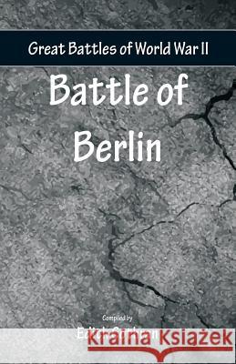 Great Battles of World War Two - Battle of Berlin Edith Cothran 9789352979356 Scribbles - książka