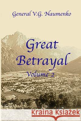 Great Betrayal Volume 2 William Dritschilo Vyacheslav Naumenko 9781986932356 Createspace Independent Publishing Platform - książka