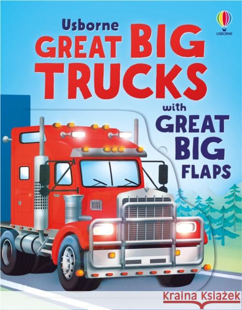 Great Big Trucks (with great big flaps) Alice Beecham 9781805077107 Usborne Publishing Ltd - książka