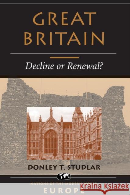 Great Britain : Decline Or Renewal? Donley T. Studlar 9780813315096 Westview Press - książka
