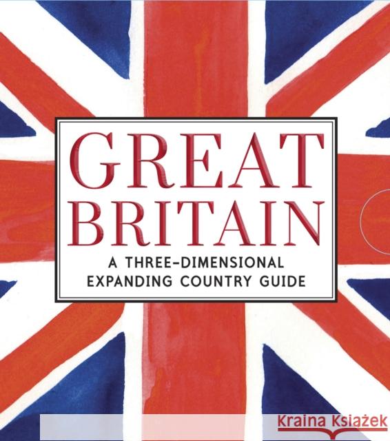 Great Britain: A Three-Dimensional Expanding Country Guide Charlotte Trounce 9781406356236 Walker Books Ltd - książka