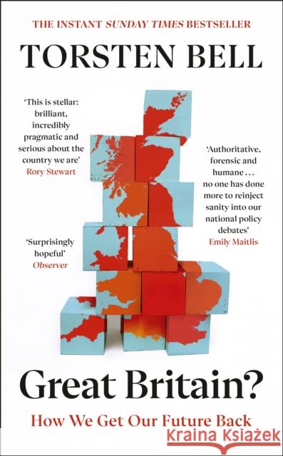 Great Britain?: How We Get Our Future Back Torsten Bell 9781847928146 Vintage Publishing - książka