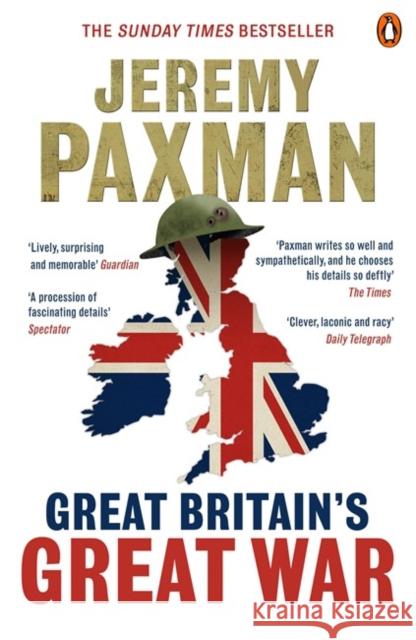 Great Britain's Great War Jeremy Paxman 9780670919635 VIKING - książka