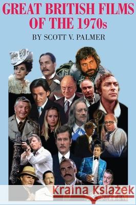 Great British Films of the 1970s Scott V. Palmer 9781645705093 Cypress Hills Press - książka