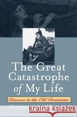 Great Catastrophe of My Life Buckley S. J., Thomas E. 9780807853801 University of North Carolina Press - książka