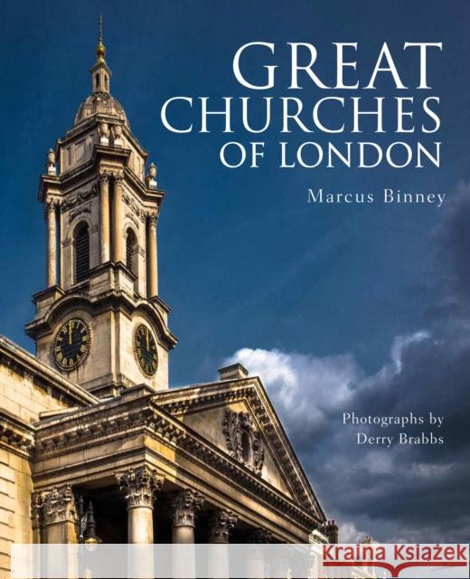 Great Churches of London Marcus Binney 9780711269231 Frances Lincoln Publishers Ltd - książka