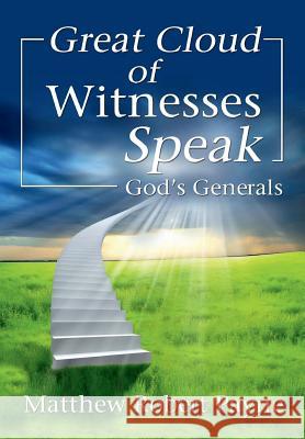 Great Cloud of Witnesses Speak: God's Generals Matthew Robert Payne 9781684115013 Christian Book Publishing USA - książka