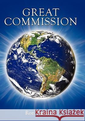 Great Commission Ron Travi 9781452089898 Authorhouse - książka