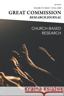 Great Commission Research Journal Fall 2020 Hannah Jung Kelton Hinton David R. Dunaetz 9780998617572 Martel Press - książka