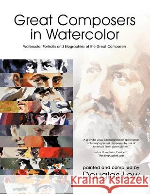 Great Composers in Watercolor Douglas Lew 9781426934377 Trafford Publishing - książka