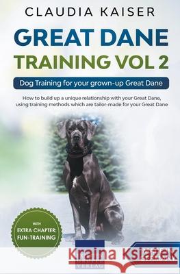 Great Dane Training Vol 2 - Dog Training for your grown-up Great Dane Claudia Kaiser 9783968973364 Expertengruppe Verlag - książka