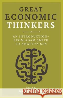 Great Economic Thinkers: An Introduction-From Adam Smith to Amartya Sen Conlin, Jonathan 9781789140057 Reaktion Books - książka