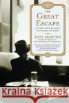 Great Escape: Great Escape Kati Marton 9780743261166 Simon & Schuster