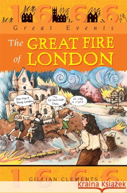 Great Events: Great Fire Of London   9780749642518 Hachette Children's Group - książka