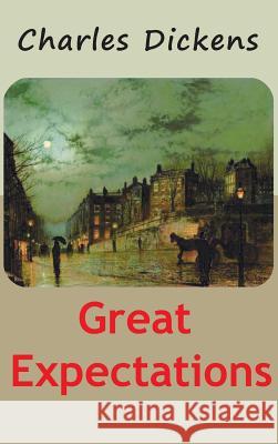 Great Expectations Charles Dickens 9781940849201 Ancient Wisdom Publications - książka