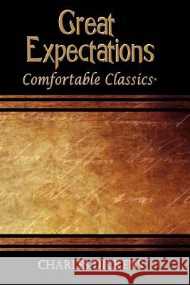 Great Expectations: Comfortable Classics Charles Dickens 9781537065786 Createspace Independent Publishing Platform - książka
