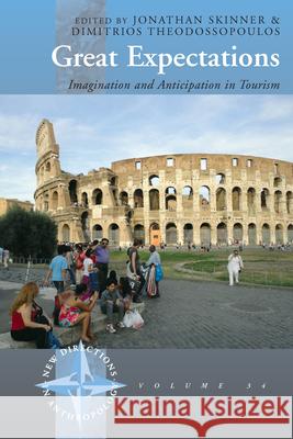 Great Expectations: Imagination and Anticipation in Tourism Skinner, Jonathan 9780857452771  - książka