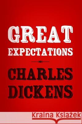 Great Expectations: Original and Unabridged Charles Dickens 9781499590265 Createspace - książka