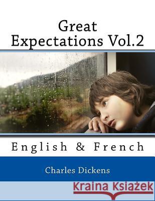 Great Expectations Vol.2: English & French Charles Dickens Nik Marcel Nik Marcel 9781540812551 Createspace Independent Publishing Platform - książka