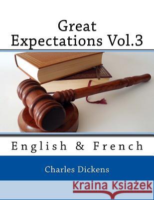 Great Expectations Vol.3: English & French Charles Dickens Nik Marcel Nik Marcel 9781543055993 Createspace Independent Publishing Platform - książka