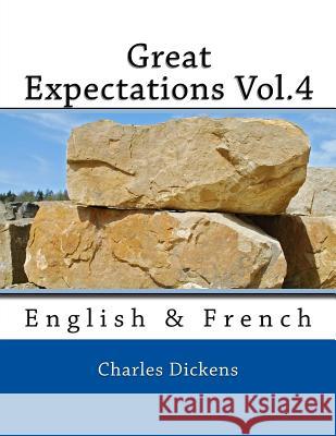 Great Expectations Vol.4: English & French Charles Dickens Nik Marcel Nik Marcel 9781546384786 Createspace Independent Publishing Platform - książka