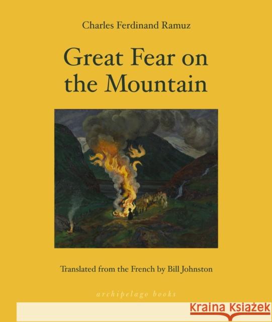 Great Fear on the Mountain Bill Johnston 9781953861825 Archipelago Books - książka