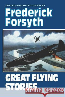 Great Flying Stories Frederick Forsyth 9780393336962 W. W. Norton & Company - książka