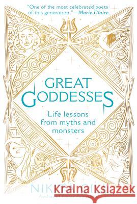 Great Goddesses: Life Lessons from Myths and Monsters Nikita Gill 9780593085646 G.P. Putnam's Sons - książka