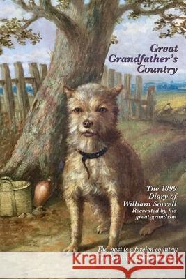 Great Grandfather's Country: The 1899 Diary of William Sorrell David Sheffield Sorrell 9781513664163 Movement Publishing - książka