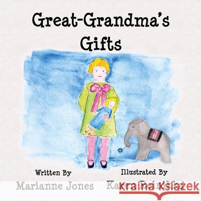 Great-Grandma's Gifts Marianne Jones Karen Reinikka 9781522758709 Createspace Independent Publishing Platform - książka