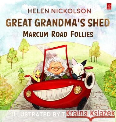 Great Grandma's Shed: Marcum Road Follies Helen Nickolson   9781950437986 Adelaide Books LLC - książka