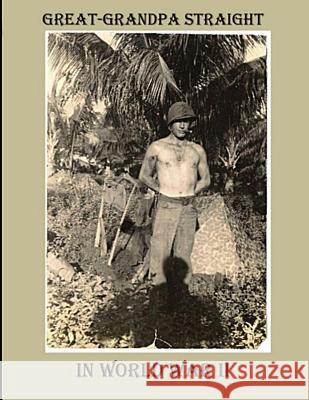 Great Grandpa Straight R. Straight 9781534804098 Createspace Independent Publishing Platform - książka