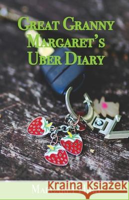 Great Granny Margaret's Uber Diary Margaret High Becca Blue 9780980982657 Margaret High - książka