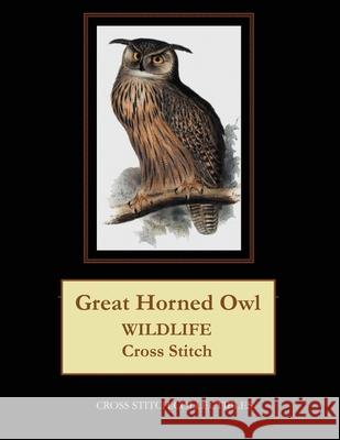 Great Horned Owl: Wildlife Cross Stitch Pattern Kathleen George Cross Stitch Collectibles 9781091202030 Independently Published - książka