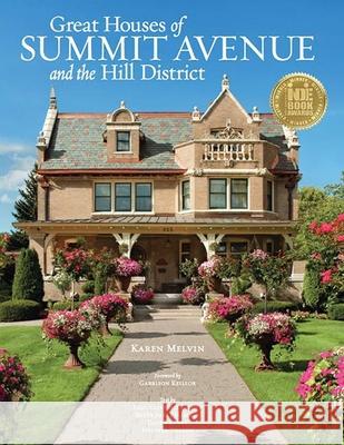 Great Houses of Summit Avenue and the Hill District Karen Melvin 9780989262705 Big Picture Press - książka